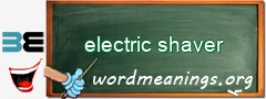 WordMeaning blackboard for electric shaver